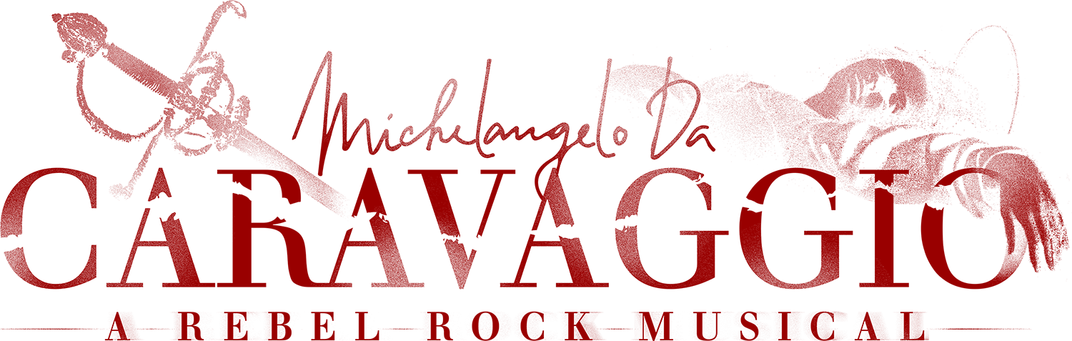 Caravaggio - A Rebel Rock Musical